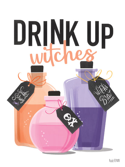 House Fenway FEN1255 - FEN1255 - Drink Up Witches - 12x16 witches, potion bottles, spider serum, skull and crossbones, witch's brew, Halloween drinks, spell ingredients, spooky potion, festive humor, whimsical typography, colorful potion artwork from Penny Lane