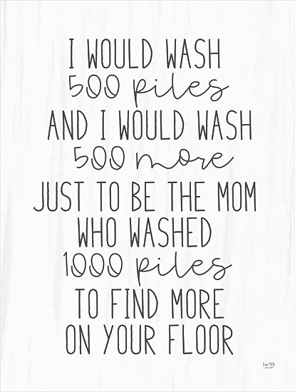 Lux + Me Designs LUX473 - LUX473 - 500 Piles    - 12x16 laundry humor sign, mom joke print, funny quote wall art, washing piles joke, rustic family decor, handwritten casual font, parenting life quote from Penny Lane
