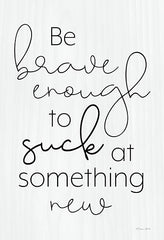 SB1075 - Be Brave  - 12x18