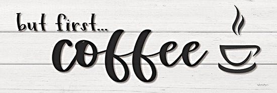 Susie Boyer BOY698 - BOY698 - But First…Coffee - 18x6 But First Coffee, Kitchen, Coffee, Coffee Cup, Typography, Signs, Wood Planks from Penny Lane