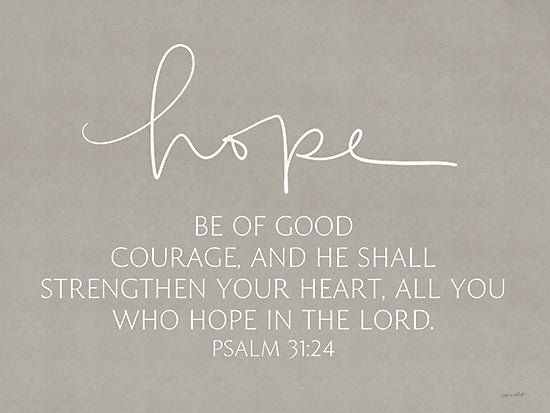 Annie LaPoint ALP2472 - ALP2472 - Hope - 16x12 Religious, Hope, Be of Good Courage, and He Shall Strengthen Your Heart, Bible Verse, Typography, Signs, Textual Art from Penny Lane
