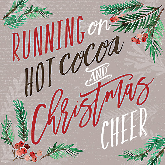 Dogwood Portfolio DOG308 - DOG308 - Christmas Cheer - 12x12 Christmas, Holidays, Running on Hot Cocoa and Christmas Cheer, Typography, Signs, Textual Art, Pine Sprigs, Berries, Winter from Penny Lane