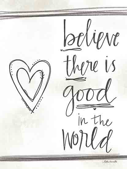 Katie Doucette KD156 - KD156 - Believe There is Good - 12x16 Inspirational, Believe There is Good in the World, Typography, Signs, Textual Art, Heart, Black & White from Penny Lane