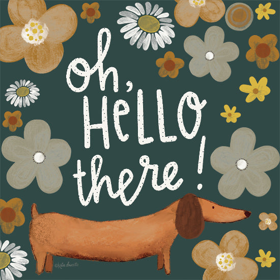 Katie Doucette KD201 - KD201 - Oh Hello There - 12x12 Pets, Dog, Weiner Dog, Dachshund, Oh, Hello There, Typography, Signs, Textual Art, Flowers from Penny Lane