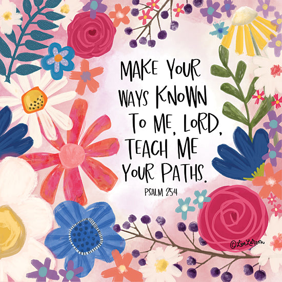 Lisa Larson LAR625 - LAR625 - Make Your Ways Known - 12x12 Religious, Make Your Ways Known to Me Lord, Teach Me Your Paths, Psalm, Bible Verse, Typography, Signs, Textual Art, Flowers, Greenery, Berries, Folk Art Flowers from Penny Lane