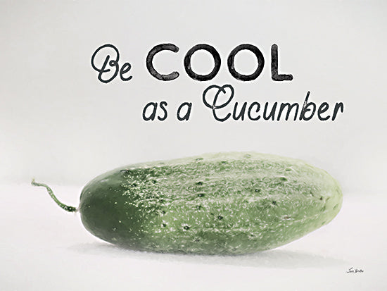 Lori Deiter LD3479 - LD3479 - Be Cool as a Cucumber - 16x12 Inspirational, Be Cool as a Cucumber, Typography, Signs, Textual Art, Cucumber, Motivational, Photography from Penny Lane