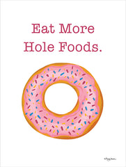 MAT129 - Eat More Hole Foods - 12x16