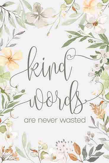 Mollie B. MOL2759 - MOL2759 - Kind Words - 12x18 Inspirational, Kind Words are Never Wasted, Typography, Signs, Textual Art, Flowers, White Flowers, Greenery from Penny Lane