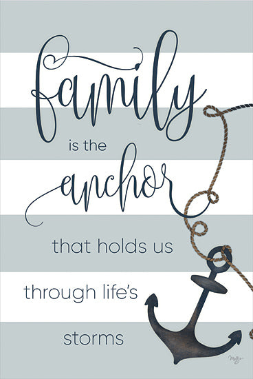 Mollie B. MOL2771 - MOL2771 - Anchor Through Life's Storms   - 12x18 Coastal, Anchor, Inspirational, Family is the Anchor that Holds Us Through Life's Storms, Typography, Signs, Textual Art, Rope, Blue & White from Penny Lane