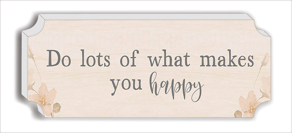 Yass Naffas Designs ALP2572TOP - YND266ATOP - Do Lots of What Makes You Happy  from Penny Lane