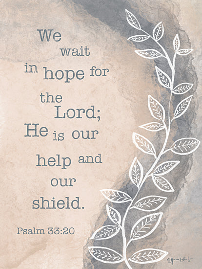 Annie LaPoint ALP2729 - ALP2729 - We Wait in Hope - 12x16 Psalm 33:20, scripture, Bible verse, hope, shield, help, waiting, Lord, Christian faith, watercolor background, leafy vine, inspiration from Penny Lane