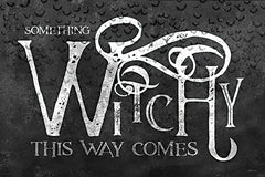 BLUE559 - Something Witchy This Way Comes - 18x12
