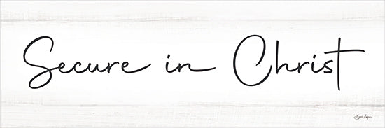 Susie Boyer BOY822 - BOY822 - Secure in Christ - 18x6 Secure in Christ, word art, hand lettered script, typography, inspirational faith quote, whitewashed wood background, modern farmhouse sign, neutral, religious, wall decor from Penny Lane