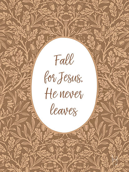 Ashley Bradley BRAD213 - BRAD213 - Fall for Jesus - 12x16 fall for jesus quote, christian typography, inspirational fall decor, autumn leaves pattern, religious quote art, faith based decor, scripture style print, word art, neutral fall palette, seasonal typography from Penny Lane