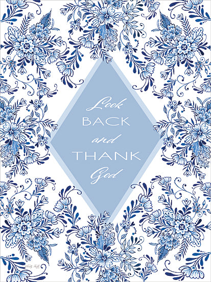 Cindy Jacobs CIN4683 - CIN4683 - Look Back and Thank God - 12x16 blue floral pattern border, chinoiserie toile, look back and thank God quote, faith based typography, inspirational wall art, light blue diamond label, white background, watercolor pattern, decorative frame, modern farmhouse decor, Christian encouragement, elegant lettering from Penny Lane