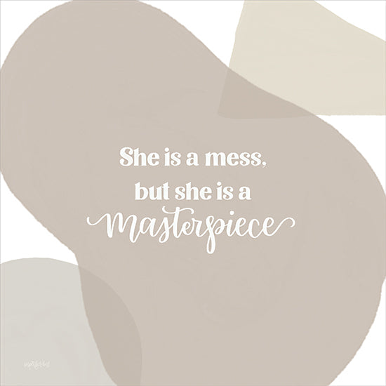 Imperfect Dust DUST1133 - DUST1133 - Messy Masterpiece - 12x12 Inspirational, She is a Mess, but She is a Masterpiece, Typography, Signs, Textual Art, Abstract Graphics from Penny Lane