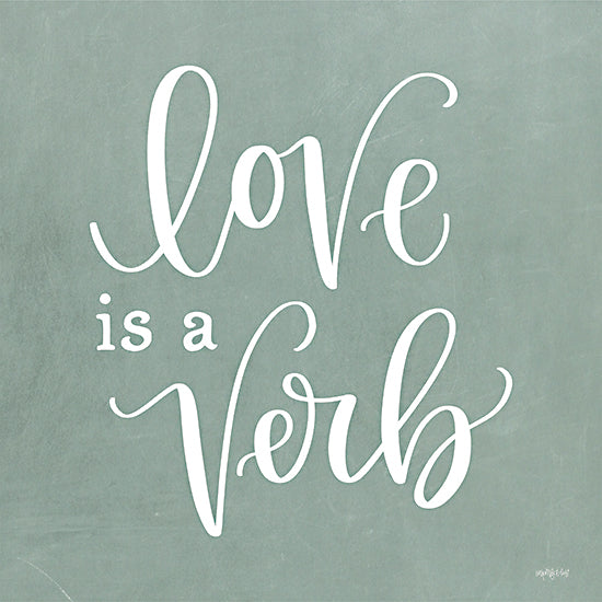 Imperfect Dust DUST1136 - DUST1136 - Love is a Verb - 12x12 Inspirational, Love is a Verb, Typography, Signs, Textual Art, Green & White from Penny Lane