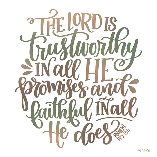 Imperfect Dust DUST1209 - DUST1209 - The Lord is Trustworthy - 12x12 Religious, The Lord is Trustworthy in All He Promises, Psalm, Bible Verse, Typography, Signs, Textual Art from Penny Lane