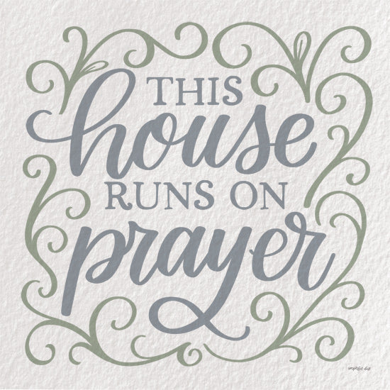 Imperfect Dust DUST1285 - DUST1285 - This House Runs on Prayer - 12x12 hand-lettered typography, Christian quote, this house runs on prayer, farmhouse decor, scripture-inspired wall art, religious message from Penny Lane