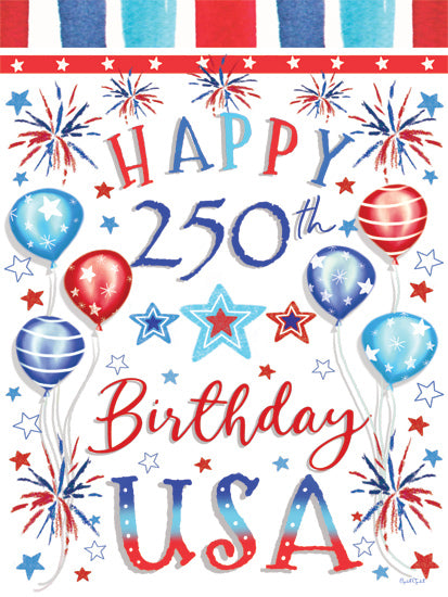 Elizabeth Tyndall ET577 - ET577 - 250th Birthday - 12x16 happy 250th birthday USA, patriotic balloons, fireworks, stars, red white and blue celebration, americana sign, festive lettering, national anniversary, patriotic party decor, holiday wall art, hand-painted illustration, celebration poster, square design, independence day theme, milestone birthday artwork, whimsical patriotic art from Penny Lane
