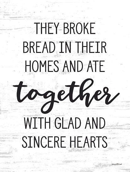 lettered & lined LET1151 - LET1151 - They Broke Bread - 12x16 they broke bread in their homes and ate together with glad and sincere hearts, religious kitchen art, bible verse wall decor, farmhouse typography, rustic neutral background, inspirational scripture print from Penny Lane