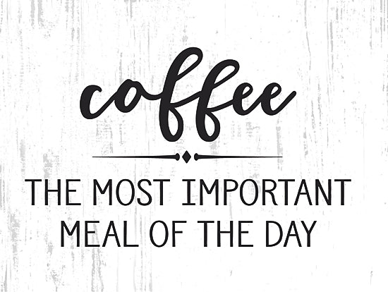 lettered & lined LET1160 - LET1160 - Coffee - Most Important Meal - 16x12 coffee the most important meal of the day, funny coffee quote, kitchen humor print, farmhouse coffee bar sign, black and white typography art, rustic kitchen wall decor, cafe themed artwork, neutral farmhouse style, modern farmhouse kitchen sign, coffee lover gift idea from Penny Lane