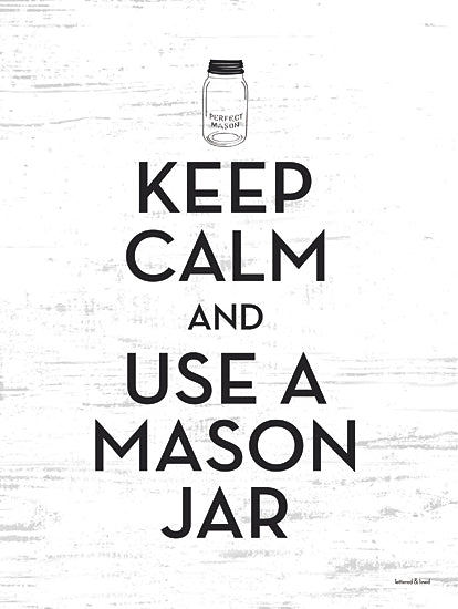 lettered & lined LET1167 - LET1167 - Use a Mason Jar - 12x16 keep calm and use a mason jar, mason jar wall decor, farmhouse kitchen humor print, rustic country typography sign, homestead decor artwork, black and white modern farmhouse art, kitchen quote sign, canning jar artwork, neutral farmhouse wall art from Penny Lane