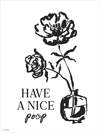 lettered & lined LET1573 - LET1573 - Have a Nice Poop Floral - 12x16 black and white art, floral line drawing, humorous quote, have a nice poop, bathroom wall art, modern farmhouse humor decor from Penny Lane