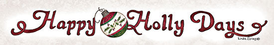 Linda Spivey LS1948 - LS1948 - Happy Holly Days Christmas Sign - 36x6 happy holly days sign, christmas ornament typography, festive lettering, holiday phrase art, rustic christmas decor, seasonal word art from Penny Lane