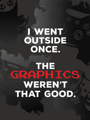 LUX1118 - Graphics Weren't Good - 12x16