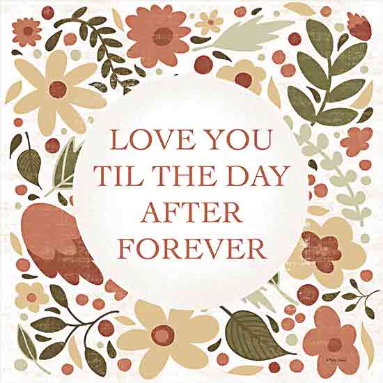 Molly Mattin MAT182 - MAT182 - Love You - 12x12 Folk Art, Flowers, Inspirational, Love You Til the Day After Forever, Typography, Signs, Textual Art, Neutral Palette from Penny Lane