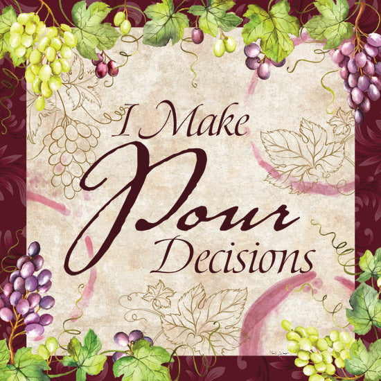 Nicole DeCamp ND438 - ND438 - I Make Pour Decisions - 12x12 Humor, Wine, Grapes, I Make Pour Decisions, Typography, Signs, Textual Art, Bar from Penny Lane