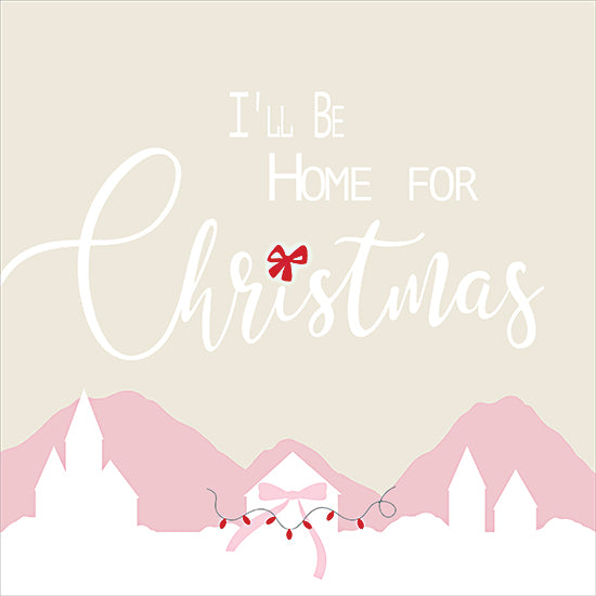 Lauren Rader RAD1606 - RAD1606 - Home for Christmas - 12x12 Christmas quote, home for Christmas text, pastel holiday design, pink and cream color scheme, winter mountains, minimalist festive decor, holiday typography, seasonal sentiment, festive village scene, ribbon and lights from Penny Lane