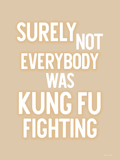 Susan Ball SB1496 - SB1496 - Kung Fu Fighting - 12x16 surely not everybody was kung fu fighting humorous quote typography beige background retro style word art funny lyric reference from Penny Lane