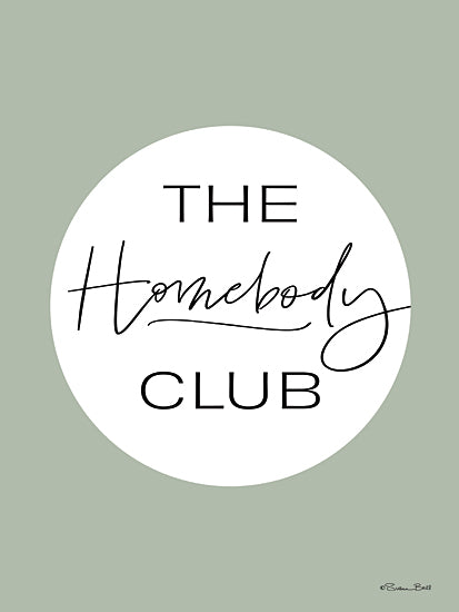 Susan Ball SB1543 - SB1543 - The Homebody Club - 12x16 minimalist design, typography, green background, motivational quote, the homebody club, calligraphy, text art, modern wall decor, inspirational typography from Penny Lane