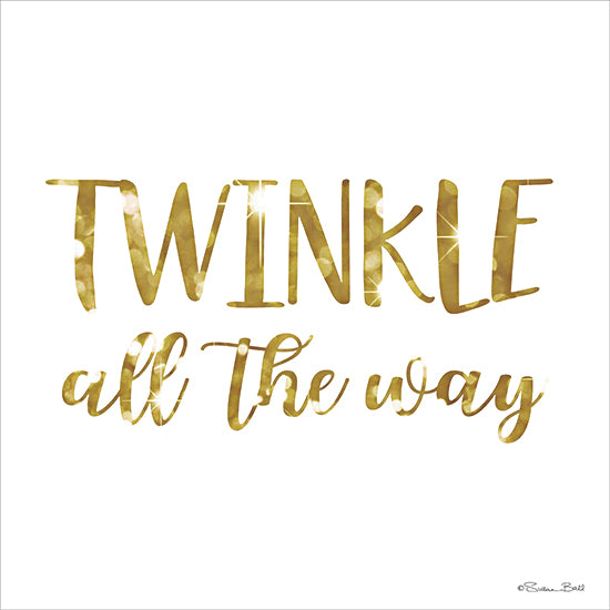 Susan Ball SB1568 - SB1568 - Twinkle All the Way - 12x12 typography, holidays & seasonal, word art, christmas, gold foil, glitter, hand lettered, decorative, feminine, digital illustration, gold from Penny Lane
