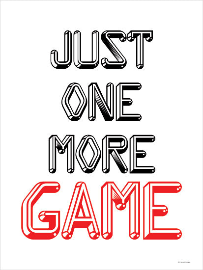 Yass Naffas Designs YND530 - YND530 - Just One More Game - 12x16 just one more game quote, gamer humor wall art, gaming addiction joke, funny gamer typography, video game culture, gaming room decor, gamer lifestyle print, gaming themed typography from Penny Lane