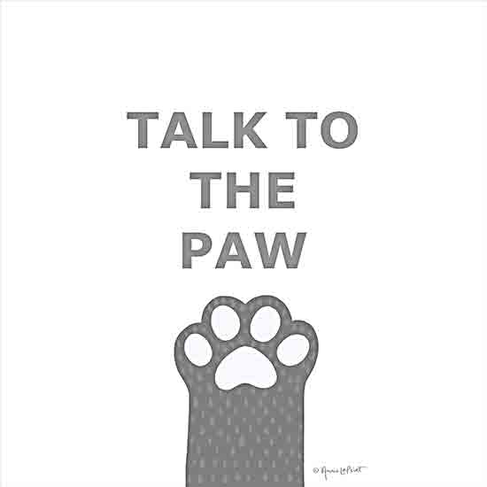 Annie LaPoint ALP2567 - ALP2567 - Talk to the Paw - 12x12 Humor, Talk to the Paw, Typography, Signs, Textual Art, Paw, Gray & White from Penny Lane