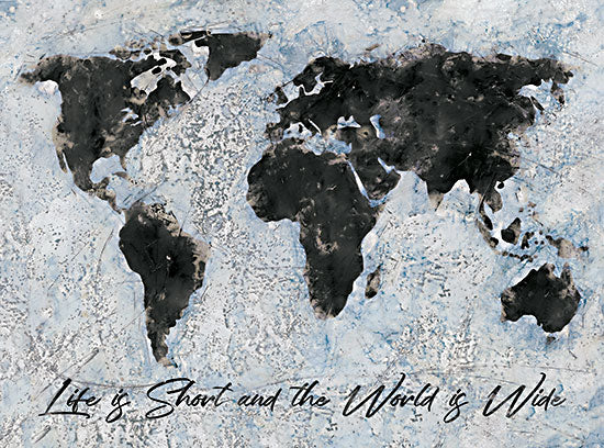 Britt Hallowell BHAR566 - BHAR566 - The World is Wide   - 16x12 Life is Short and the World is Wide, World Map, Continents, Travel, Adventure, Textured, Signs from Penny Lane