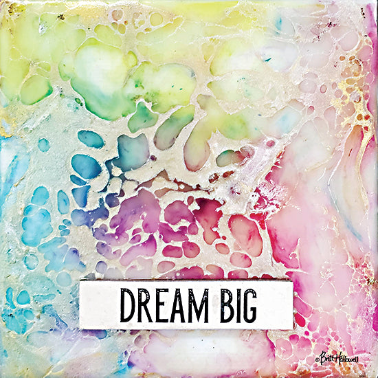 Britt Hallowell BHAR580 - BHAR580 - Dream Big - 12x12 Dream Big, Rainbow Colors, Motivational, Textured, Signs from Penny Lane