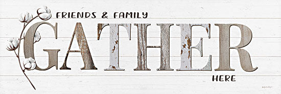 Susie Boyer BOY564 - BOY564 - Friends & Family Gather Here - 18x6 Friends, Family, Gather, Cotton, Country, Signs, Rustic from Penny Lane