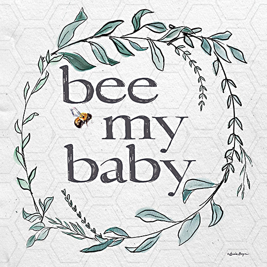 Susie Boyer BOY606 - BOY606 - Bee My Baby  - 12x12 Inspirational, Be Kind, Typography, Signs, Textual Art, Bees, Greenery, Whimsical, Spring, Farmhouse/Country from Penny Lane