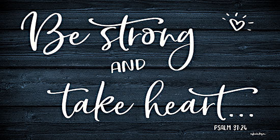 Susie Boyer BOY650 - BOY650 - Be Strong and Take Heart - 18x9 Be Strong and Take Heart, Bible Verse, Psalm, Religious, Blue and White, Typography, Signs from Penny Lane