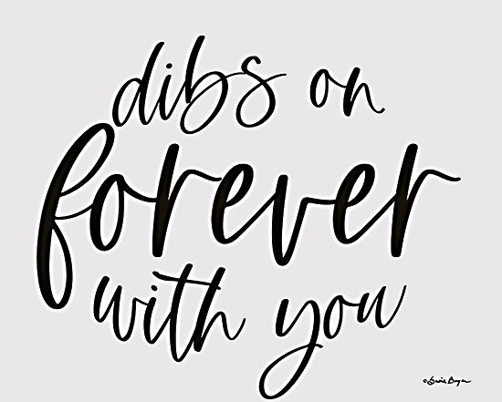 Susie Boyer BOY692 - BOY692 - Dibs on Forever with You - 16x12 Forever with You, Love, Typography, Signs from Penny Lane
