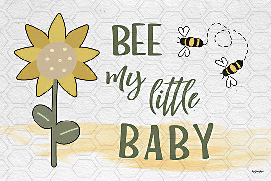 Susie Boyer BOY739 - BOY739 - Bee My Little Baby - 18x12 Baby,  Baby's Room, Inspirational, Bee My Little Baby, Typography, Signs, Textual Art, Bees, Flowers, Honeycomb, Spring from Penny Lane