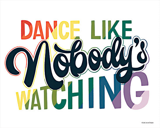 Lady Louise Designs BRO145 - BRO145 - Dance Like Nobody's Watching   - 16x12 Dance Like Nobody's Watching, Tween, Rainbow Colors, Retro, Signs, Motivational from Penny Lane