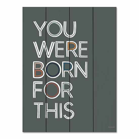 Lady Louise Designs BRO202PAL - BRO202PAL - You Were Born For This - 12x16 You Were Born For This, Motivational, Tween, Typography, Signs from Penny Lane