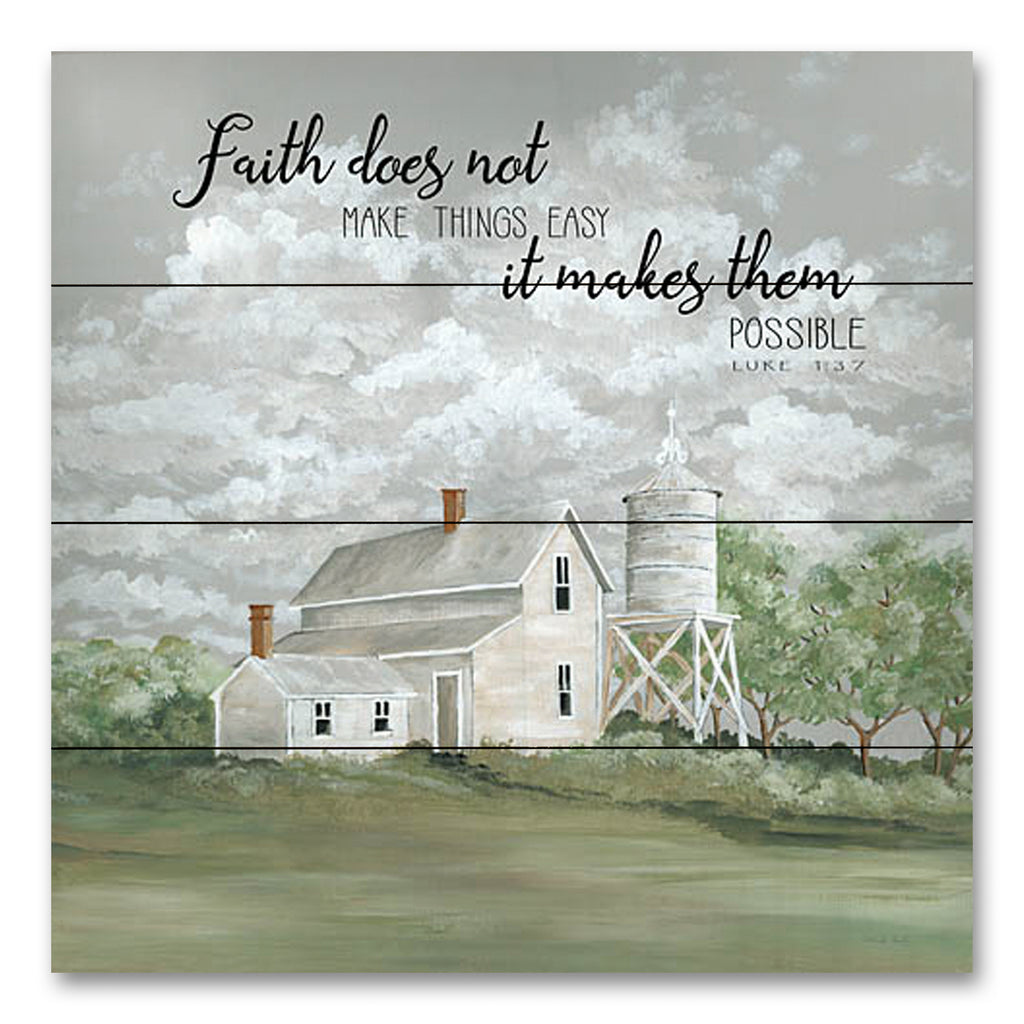 Cindy Jacobs CIN2389PAL - CIN2389PAL - Faith Makes Things Possible   - 12x12 Faith Does Not Make Things Easy it Makes Them Possible, Bible Verse, Luke, Religion, Farm, Barn, Farmhouse/Country, Silo, Typography, Signs from Penny Lane