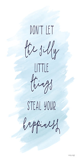 Cindy Jacobs CIN3436 - CIN3436 - Silly Little Things    - 9x18 Inspirational, Don't Let the Silly Little Things Steal Your Happiness, Typography, Signs, Textual Art from Penny Lane