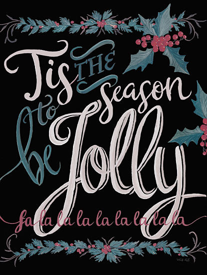 Cindy Jacobs CIN3938 - CIN3938 - Tis the Season - 12x16 Christmas, Holidays, Tis the Season to be Jolly, Typography, Signs, Textual Art, Greenery, Red, Green, Ivy, Berries, Christmas Song, Black Background from Penny Lane